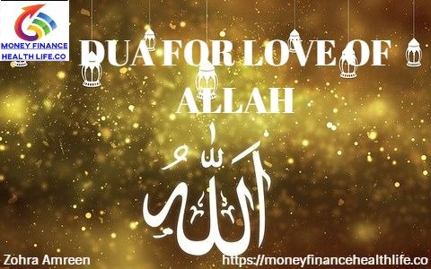 Dua for love of ALLAH Dua for love of ALLAH